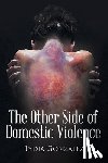 Gonzalez, Lydia - The Other Side of Domestic Violence