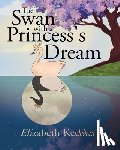 Keebler, Elizabeth - The Swan with a Princess's Dream