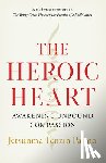 Palmo, Jetsunma Tenzin - The Heroic Heart