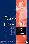 Palmer, Wendy - The Practice of Freedom