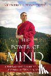 Rinpoche, Khentrul Lodro T'haye - The Power of Mind