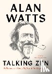 Watts, Alan - Talking Zen