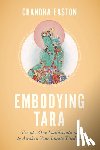Easton, Chandra - Embodying Tara