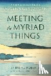 Roberts, Shinshu, Okumura, Shohaku - Meeting the Myriad Things