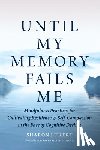 Lukert, Sharon, Namgyel, Elizabeth Mattis - Until My Memory Fails Me