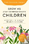 O'Leary, Wendy, Shanagher, Louise - Growing Self-Compassionate Children