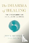 Michelson, Justin - Dharma of Healing,The