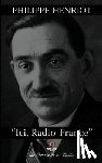 Henriot, Philippe - Ici, Radio-France