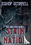 O'Connell, Bishop - Stain of a Nation
