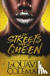 Coleman, JaQuavis - The Streets Have No Queen