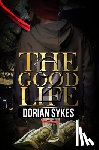 Sykes, Dorian - The Good Life Part 2