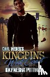 Pittman, Raynesha - Carl Weber's Kingpins: West Coast
