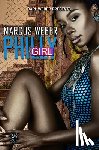 Weber, Marcus - Philly Girl: Carl Weber Presents