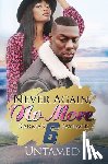 Untamed - Never Again, No More 6