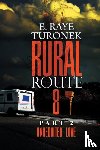 Turonek, E. Raye - Rural Route 8 Part 2