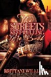 Williams, Brittani - The Streets Keep Pulling Me Back