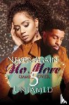 Untamed - Never Again, No More 5