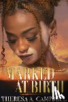 Campbell, Theresa A. - Marked at Birth