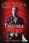 Weber, Carl, Pope, M.T. - Trouble in Rio