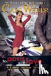 Weber, Carl, Pete, Eric - The Family Business: To Paris with Love
