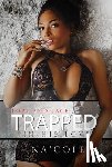Na'cole - Tori and Jace: Trapped in his Love