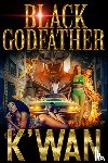 K'wan - Black Godfather
