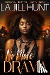 Hunt, La Jill - No More Drama: 20th Anniversary Edition