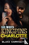 Karrington, Blake - Carl Weber's Kingpins: Charlotte 2