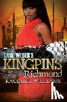 Williams, Racquel - Carl Weber's Kingpins: Richmond