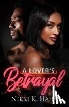 Hail, Nikki K. - A Lover's Betrayal
