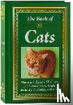 Publications International Ltd - The Book of Cats: House Cats, Big Cats, Black Cats, Poetic Cats: History, Breeds, Tricks, Trivia, Stories, and More! -- Big Book of Feline Facts & Cur