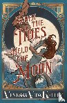 Kelley, Venessa Vida - When the Tides Held the Moon