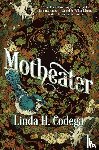Codega, Linda H. - Motheater