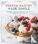 Wilkinson, Molly - French Pastry Made Simple