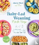 Ward, Simone - Baby-Led Weaning Made Easy