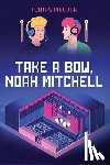 Madden, Tobias - Take a Bow, Noah Mitchell