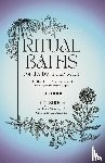 Sands, Ally - Ritual Baths for the Beginner Witch