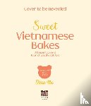 Nguyen, Tara - Sweet Vietnamese Bakes