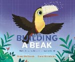McMurdie, Becca - Building a Beak