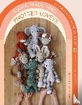 Dratch, Alyson, McNutt, Lindsay - Mama Made Minis Knotted Loveys