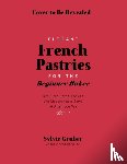 Gruber, Sylvie - Bite-Sized French Pastries for the Beginner Baker
