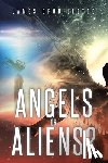Brouillette, James - Angels or Aliens?