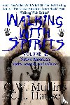 Mullins, G W - Walking With Spirits Volume 2 Native American Myths, Legends, And Folklore