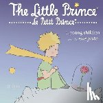 Saint-Exupéry, Antoine de - The Little Prince for Young Children