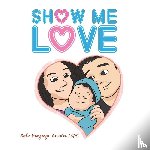 Papageorge-Karvelas, Lcpc Sophia - Show Me Love
