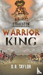 Taylor, D R - Stragaton - Warrior King
