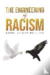 Moki, Samuel Belsham - The Engineering of Racism