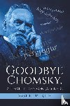 King, Robert D - Goodbye Chomsky, and Other Essays on Language