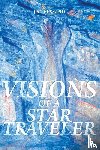 Vessard, J M - Visions of a Star Traveler