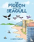 Chelius, Garrett - The Pigeon and the Seagull